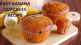 Easy Banana Cupcakes Recipe | Banana Muffins | Just 25 Minutes | Make Use Of Overly Ripe Bananas