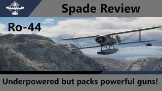 War Thunder: Spade Review. Ro-44. Underpowered but powerful guns
