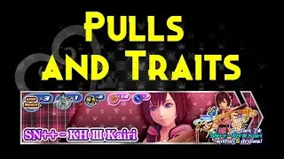 KHUX - Pulls and Traits for SN++ KH III Kairi