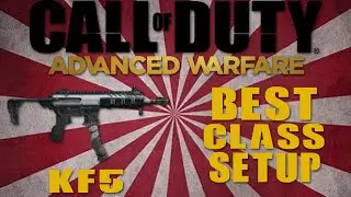 Call Of Duty Advanced Warfare: Best Run and Gun Class Setup (KF5 Class Setup)