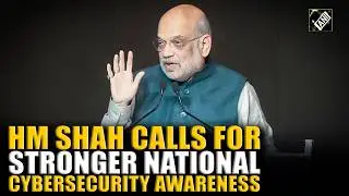Home Minister Amit Shah urges joint efforts to strengthen cyber deterrence and digital security