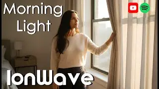 IonWave - Morning Light (ft. Rachel Gillian) - Uplifting Deep House -