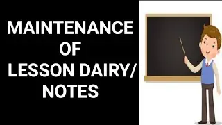 #lessonplan #lessonplan#teaching  MAINTENANCE OF LESSON DIARY/NOTES