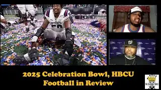 The Klown Hour, Ep 507 | 2025 Celebration Bowl Wrap, HBCU Football in 2025