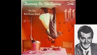 Flying Home - Bob Keane Orchestra 1957 (Dancing on the Ceiling)