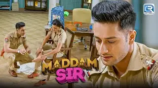 क्या अमर सर हसीना मलिक के नजदीक हो रहे है धीरे धीरे | Maddam Sir | Full Episode 521
