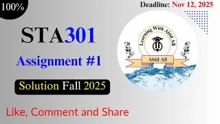 #sta301 #Assignment #1 | sta301 assignment 1 solution 2025 | sta301 assignment solution 2025 || fall