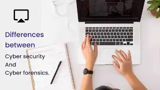 The Ultimate Guide: Cybersecurity vs Cyber forensics @ Tech Universe