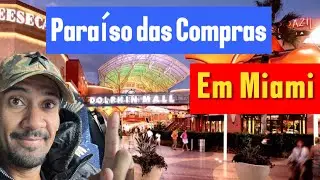 Dolphin Mall o paraíso das compras em Miami!