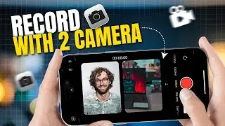 How to Record Video on iPhone With Two Cameras (Front and Back) | iPhone Dual Camera Video