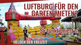 Luftburg mieten in &Ouml;sterreich! Kolariks Original im Test