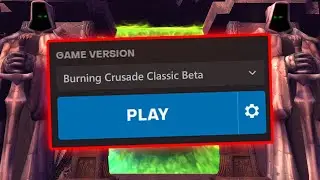 7 Tricks to Get Into the TBC Beta ASAP! - What you NEED to know about Classic WoW TBC Beta
