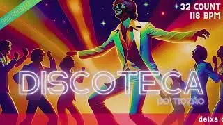 DISCOTECA DO TIOZAO by Du Schwab (32count - 118 BPM)