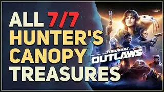 All Hunter's Canopy Treasures Locations Star Wars Outlaws