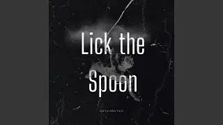 Lick the Spoon