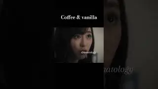 Drama :Coffee & vanilla ||Actor name :Dori Sakurada #coffeeandvanilla #dorisakurada #japanesedrama