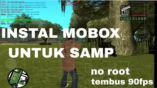 INSTAL MOBOX UNTUK SAMP AGAR LANCAR #moboxemulator