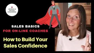 How To Build Your Sales Confidence for New Online Coaches
