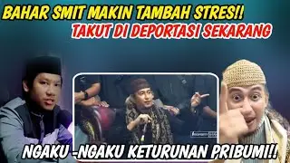Bahar Smit Makin Tambah Stres!! Takut Di Deportasi Sekarang Ngaku-ngaku Pribumi!!