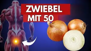 ZWIEBEL verändert den Körper unumkehrbar – besonders bei Menschen über 50! 99 % wissen das nicht