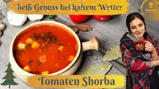 [Deutsch] indisch Kochen : indische Suppe Rezept | Tomaten Shorba | Vegan Suppe | Ayurvedisch kochen