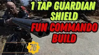 Fallout 76 1 Tap Guardian Shield | Веселая сборка Ghoul Commando | Сезон 22