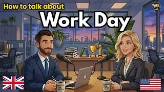 How to Talk About Your Work Day in English | English Conversation Practice