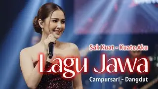 LAGU CAMPURSARI DANGDUT JAWA - Sak Kuat Kuate Aku