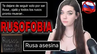 Me están Amenazando (RUSOFOBIA y ACOSO hacía Rusos)