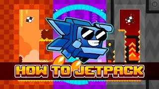 How to Jetpack &ndash; By ML500 (Me) &ndash; Geometry Dash 2.2