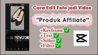 Tutorial on editing affiliate product photos into moving videos? Edit using the CapCut app⁉️✅