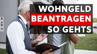 Geld reicht nicht? 🏠 Dann beantragen Sie jetzt unbedingt Wohngeld 🏠 Ultimative Anleitung