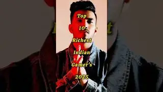 💰 TOP 10 RICHEST INDIAN GAMER'S 2025🔥| Indian YouTubers in Gaming World | #gaming #viral #shortsfeed