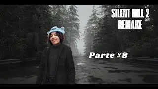 Silent Hill 2 Remake - Parte #8