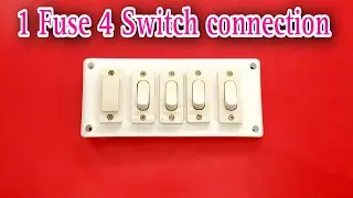 1 Fuse 4 switch connection// board connection kayse karte hain