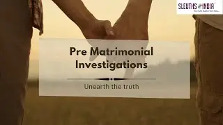 Pre Matrimonial Investigation: Uncover the Truth Before You Say 'I Do'