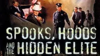 Spooks, Hoods And The Hidden Elite | Documentary | Epoch Cinema | Trailer