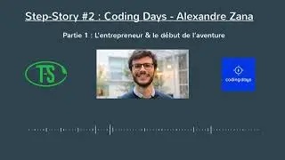 To-Step X Coding Days #1 : Alexandre Zana | CEO & Fondateur Coding Days