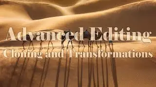 Advanced Photo Editing - Cloning and Image Transformations