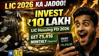 LIC FD Plan 2026 Monthly Income &ndash; Invest ₹10 Lakh & Get ₹5,416 Per Month | LIC Housing FD