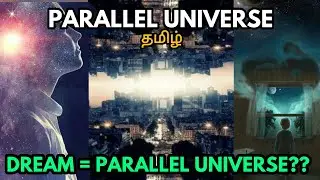 Parallel universe|தமிழ்| EVIDENCE| DREAM= PARALLEL UNIVERSE|@paartha sarathy