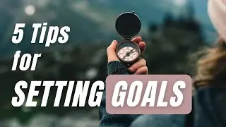 5 Tips for Setting Faith-Based Goals