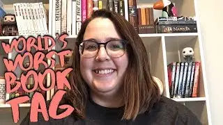 World's Worst Book Tag // Tag Tuesday