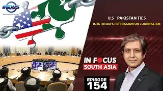 In Focus South Asia | U.S Pakistan Relations | Episode 155 | Indus News
