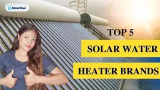 Top 5 Solar Water Heaters Brands in India | English | Supreme, Racold, Anusolar, Sudarshan, Vguard