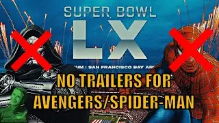 Avengers Doomsday & Spider-Man Getting No Superbowl Trailers A Good Idea? : Travis Told You