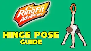 Ring Fit Adventure Hinge Pose Technique Guide