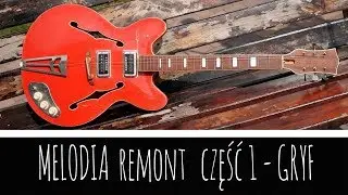 Defil MELODIA 1973 // REMONT cz1 - gryf