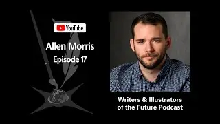 Writers & Illustrators of the Future Podcast 17: This will inspire anyone looking to be an artist.