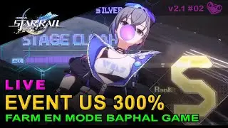 [Live] Event US 300% : Farm en mode Baphal Game - Honkai Star Rail - Fr